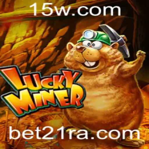 LuckyMiner: Uma Jornada de Aventura e Estratégia com Bet21